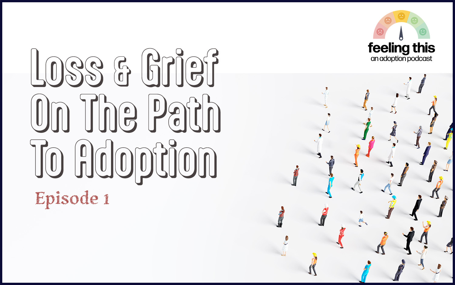 Loss and grief adoption podcast